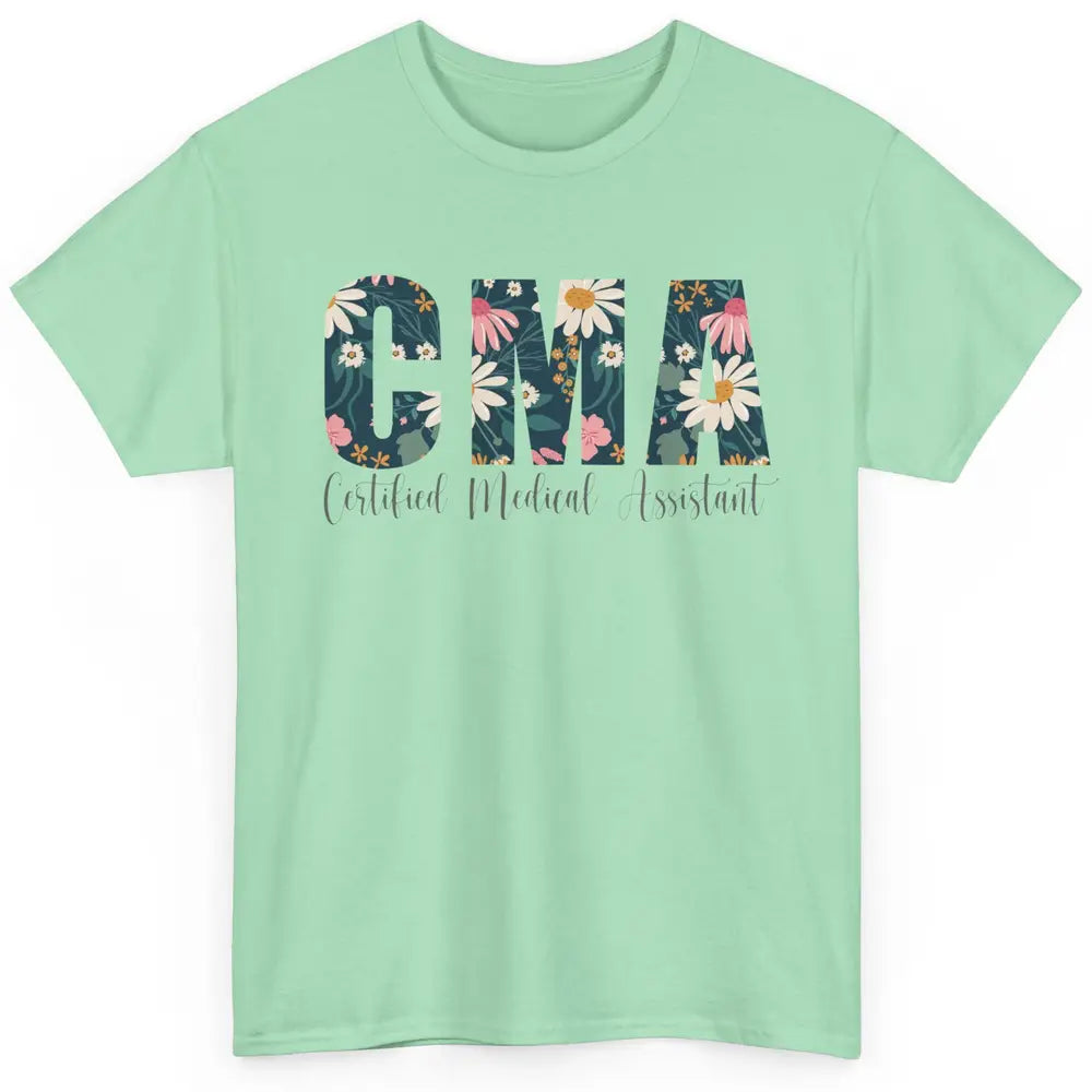 CMA Certified Medical Assistant Floral Career Profession MA Classic Unisex T-Shirt