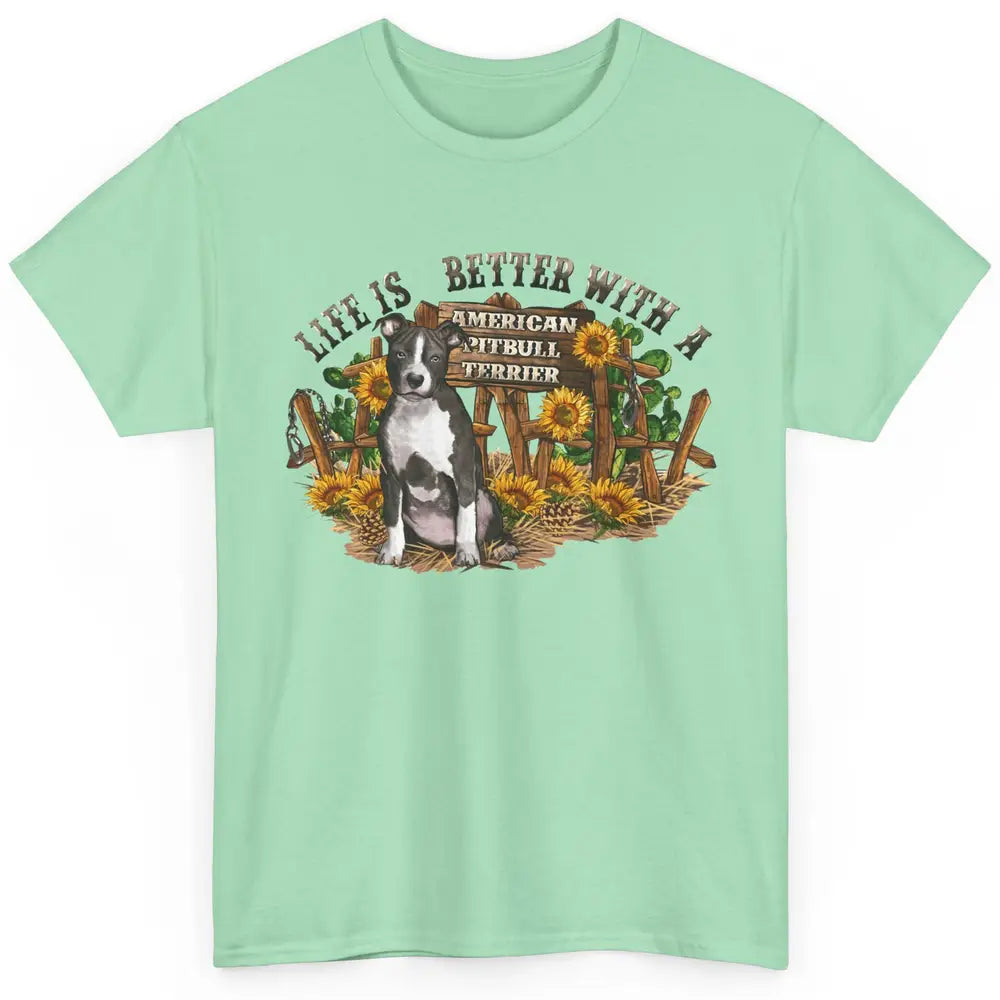 Sunflower Life Is Better With American Pitbull Terrier Mom Classic Unisex T-Shirt