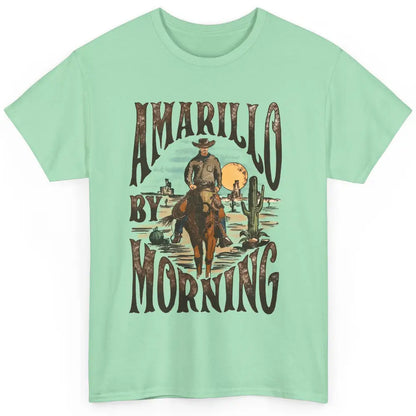 Amarillo By Morning Western Country Music Texas Cowboy Gift Classic Unisex T-Shirt