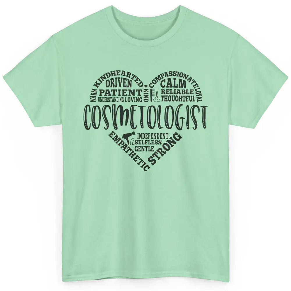 Cosmetologist Typography Cosmetology Beautician Appreciation Classic Unisex T-Shirt