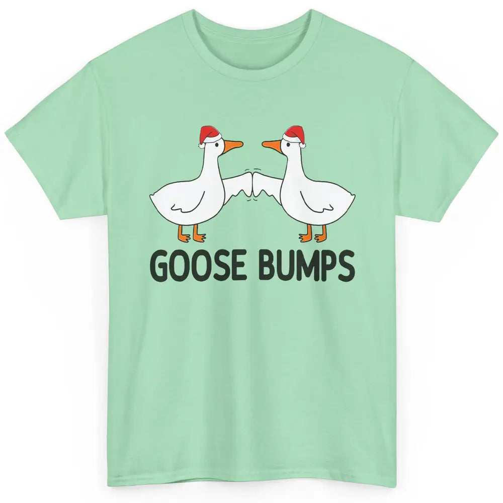 Funny Silly Goose Christmas Santa Goosebumps Winter Holiday Classic Unisex T-Shirt