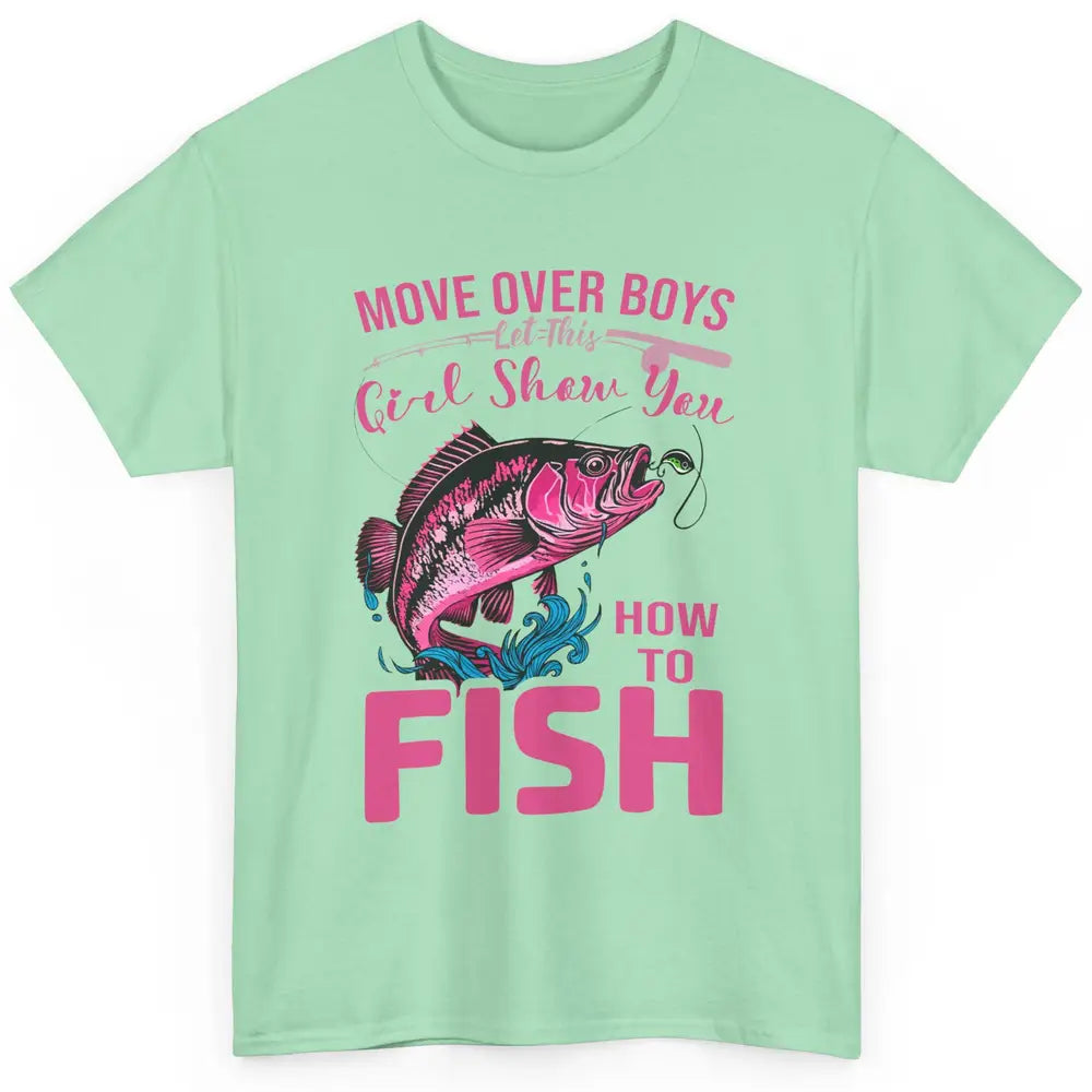 Bass Fishing Girl Show How To Fish Reel Girls Fish Fisherman Classic Unisex T-Shirt