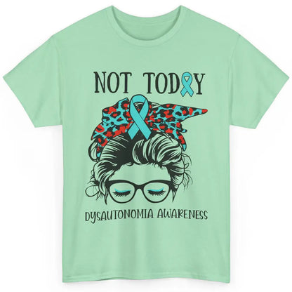 Dysautonomia Awareness Ribbon Not Today Messy Bun Leopard Classic Unisex T-Shirt