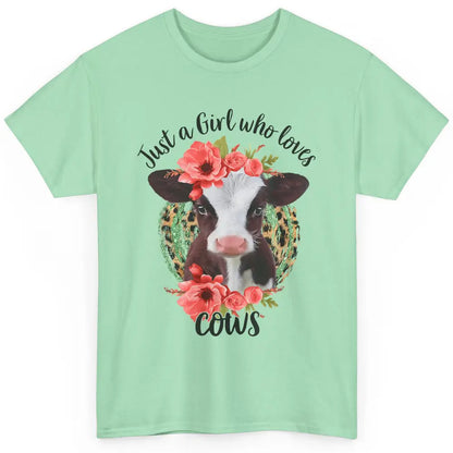 Cute Just A Girl Love Cow Heifer Floral Highland Cow Farm Classic Unisex T-Shirt