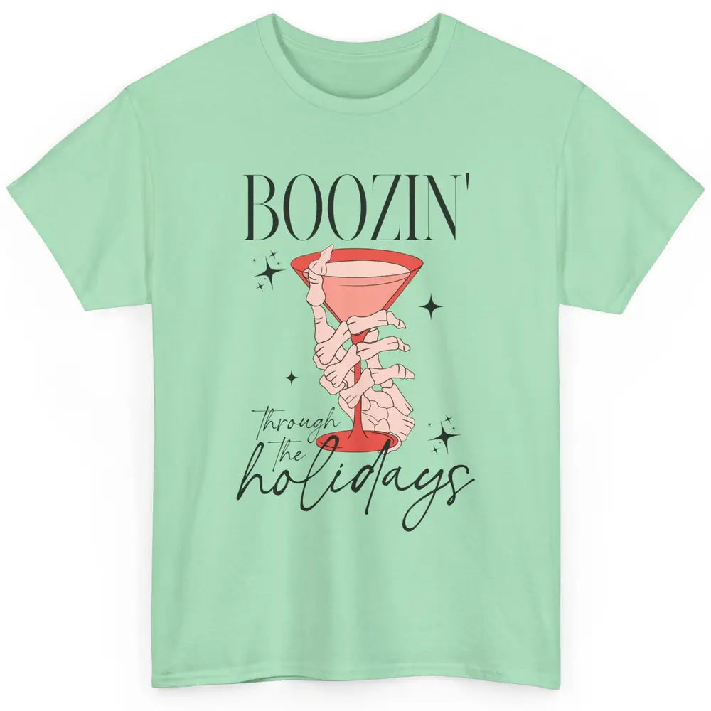 Boozin’ Through The Holidays Christmas Drinking Wine Glass Classic Unisex T-Shirt