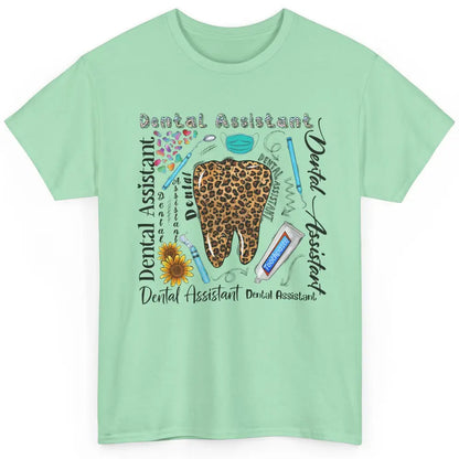 Dental Assistant Tooth Leopard Dentist Life Sunflower Nurse Classic Unisex T-Shirt