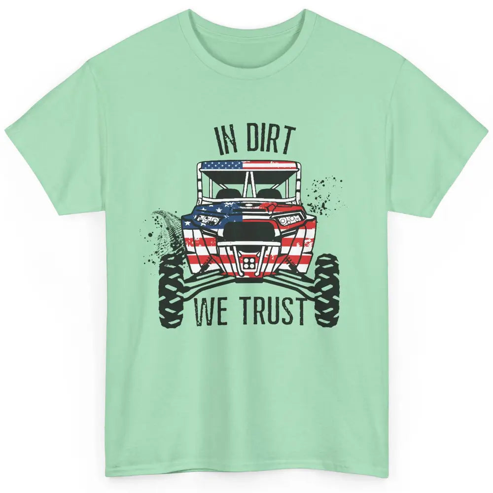 US Flag In Dust We Trust UTV Offroad SXS Patriotic ZRZ Life Classic Unisex T-Shirt