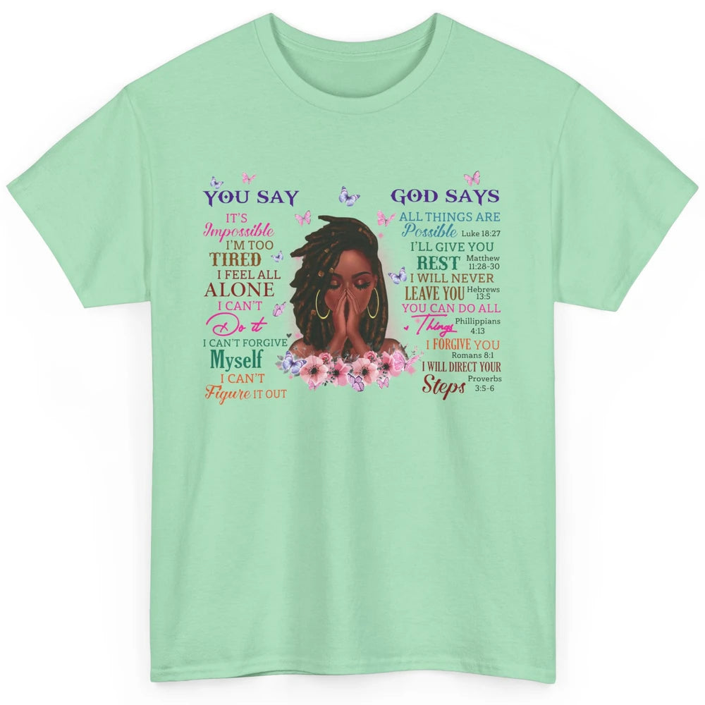 Black Girl God Says I Am Afro Woman African American Women Classic Unisex T-Shirt