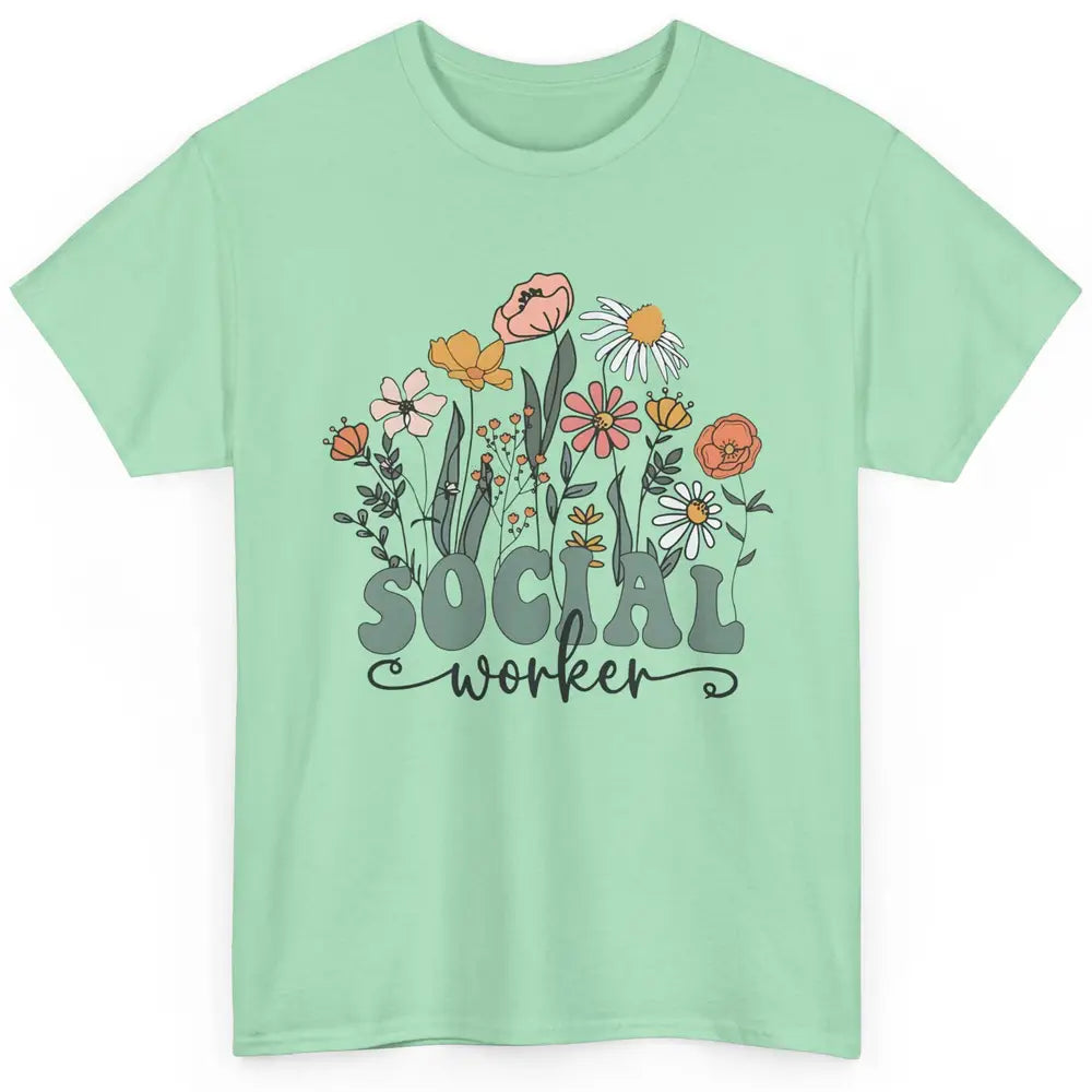 Social Worker Wildflower School Social Worker Teacher Gift Classic Unisex T-Shirt