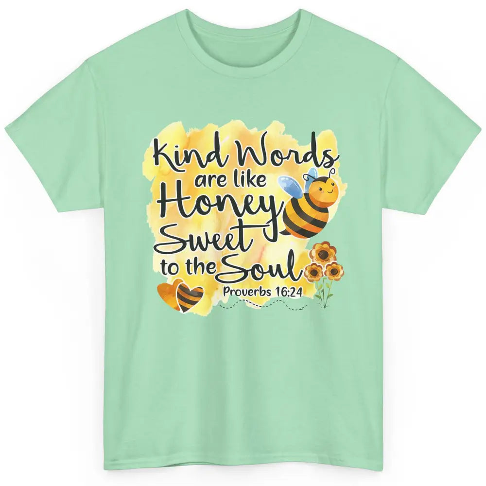 Christian Kind Words Are Like Honey Bible Verse Religious Classic Unisex T-Shirt