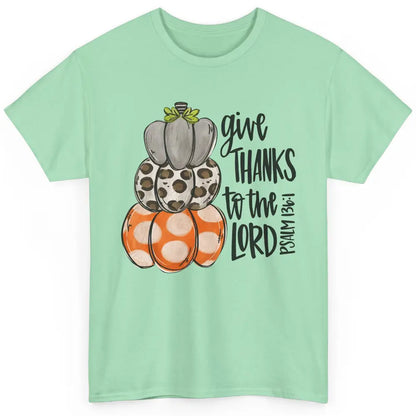 Retro Pumpkin Give Thanks To The Lord Christian Thanksgiving Classic Unisex T-Shirt