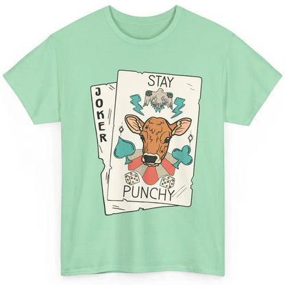 Calf Cow Stay Punchy Playing Cards Western Country Cattles Classic Unisex T-Shirt