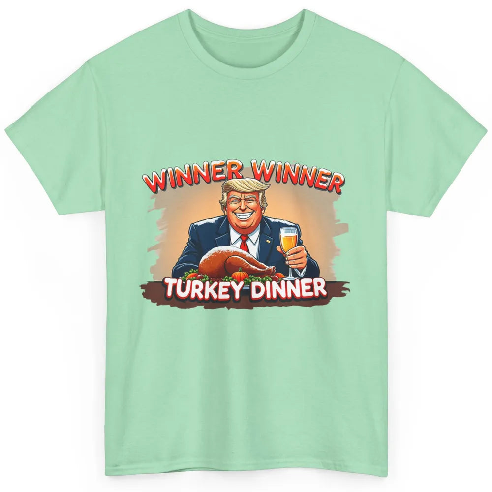 Funny Trump Winner Turkey Dinner Thanksgiving Donald Trump President Republican Classic Unisex T-Shirt