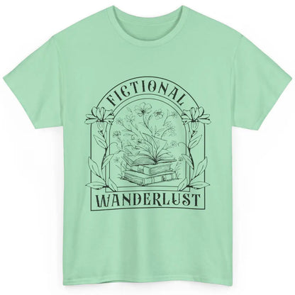 Fictional Wanderlust Book Floral Bookish Bookworm Wildflower Classic Unisex T-Shirt