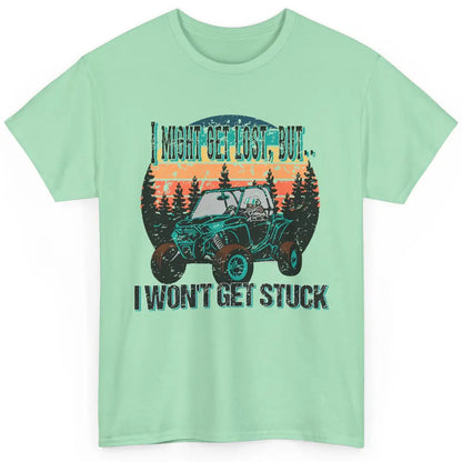 Vintage UTV Won't Get Stuck SXS Life Mud Offroad Adventure Classic Unisex T-Shirt