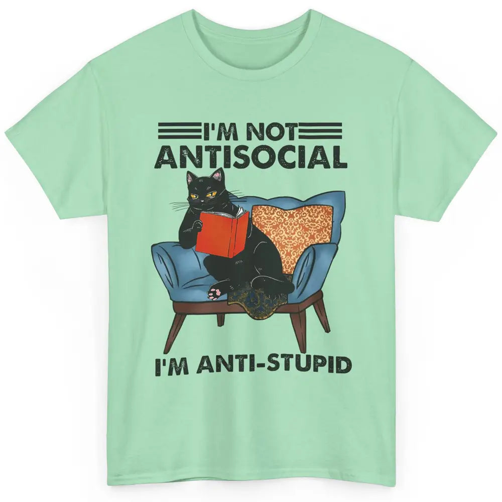 Funny Cat Reading Not Anti-social I'm Anti Stupid Sarcasm Classic Unisex T-Shirt