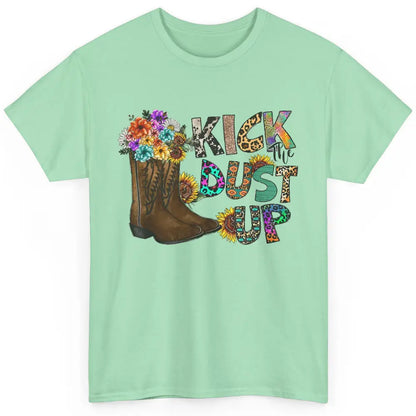 Floral Cowgirl Boots Kick Dust Up Sunflowers Leopard Cowboy Classic Unisex T-Shirt