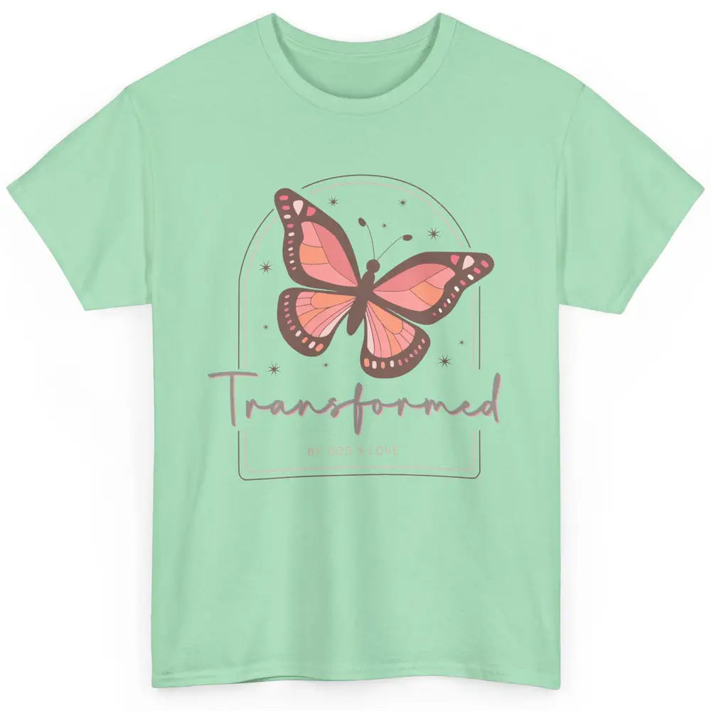 Transformed By God's Love Butterfly Faith Christian Jesus Classic Unisex T-Shirt