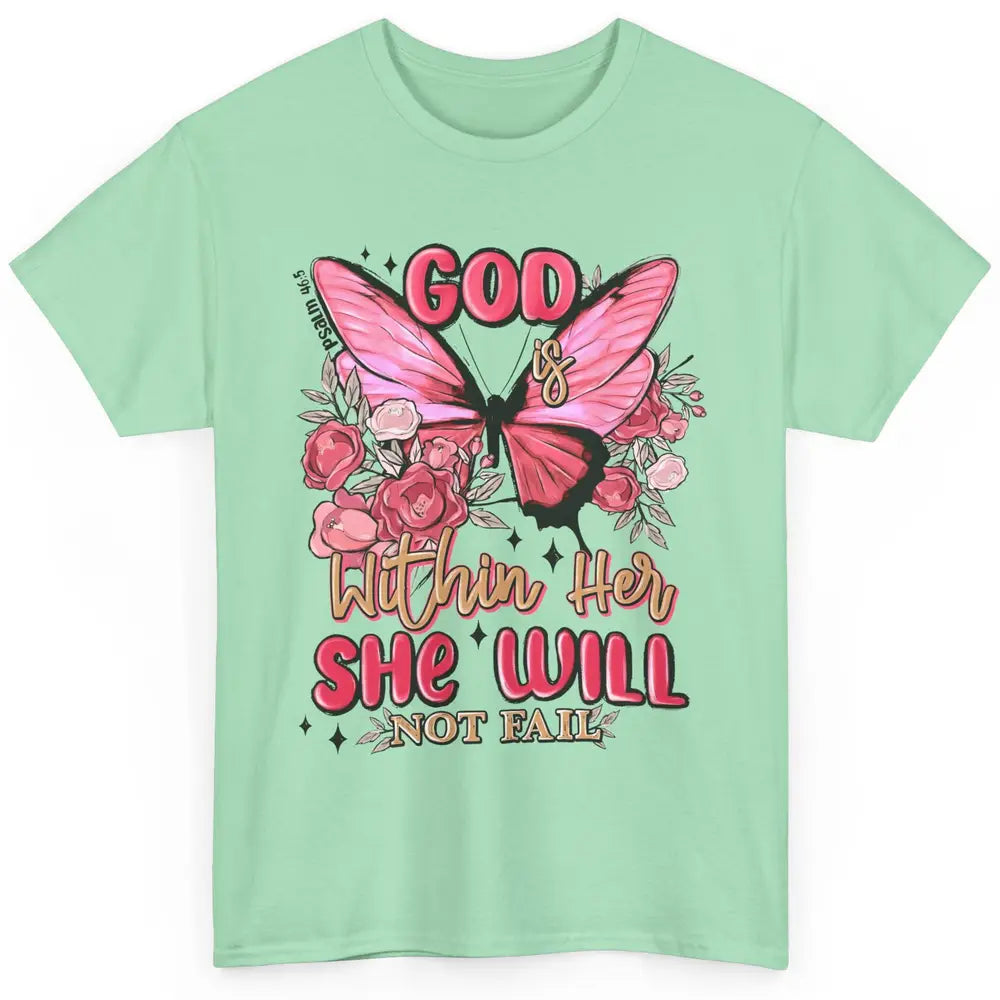 Christian God Is Within Her She Will Not Fail Religious Classic Unisex T-Shirt