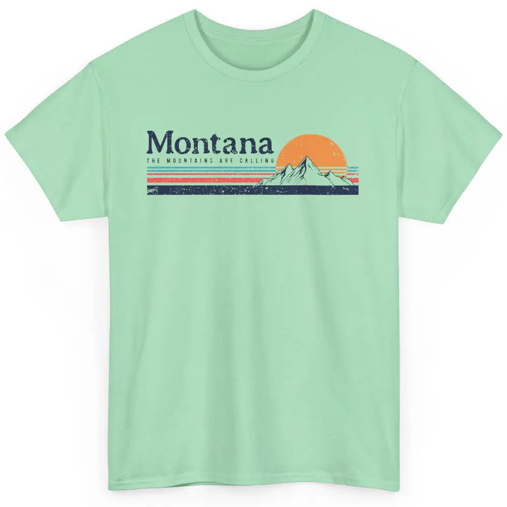 Vintage Montana Mountains Are Calling Camping Hiking Outdoor Classic Unisex T-Shirt