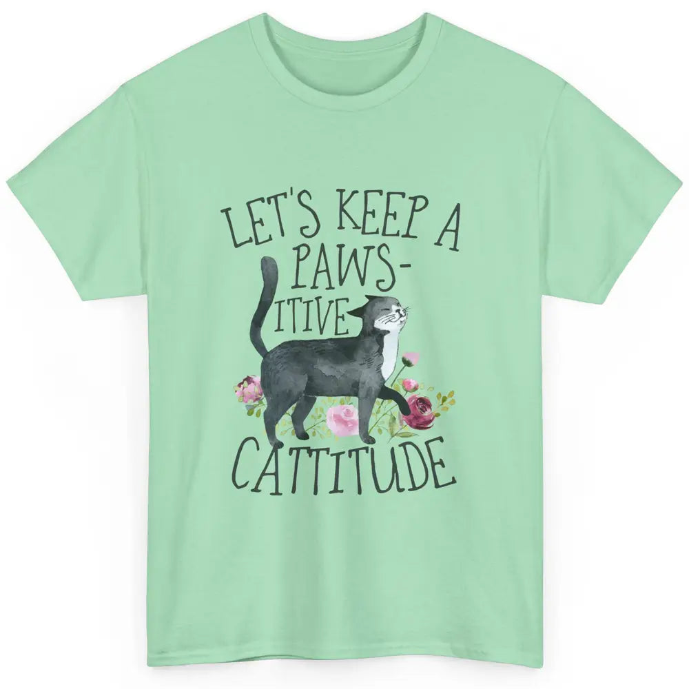 Watercolor Black Cat Lets Keep Pawsitive Cattitude Positive Classic Unisex T-Shirt