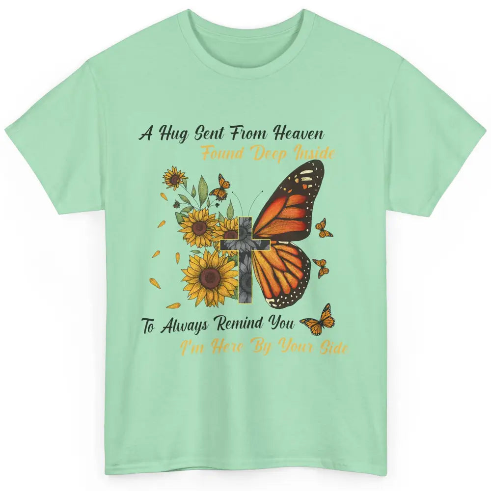 Butterfly Sunflower Jesus Cross Im By Your Side Heaven Angel Classic Unisex T-Shirt