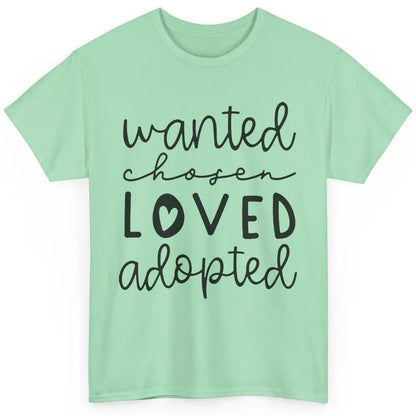 Foster Care Wanted Chosen Loved Adopted Foster Mom Parents Classic Unisex T-Shirt