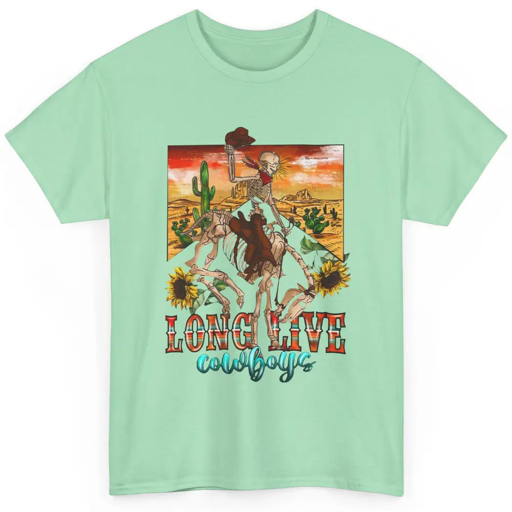 Cowboy Killer Long Live Cowboy Skeleton Desert Western Classic Unisex T-Shirt