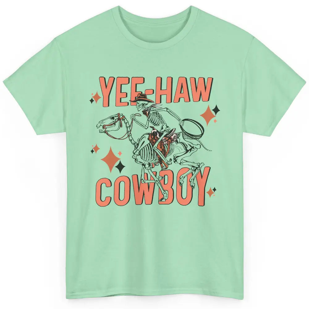 Cowboy Skeleton Riding Horse Yeehaw Western Country Cowgirl Classic Unisex T-Shirt