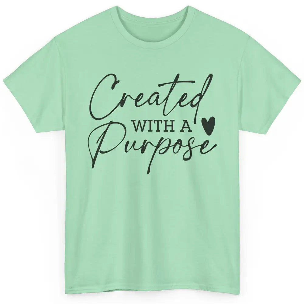 Created With A Purpose Western Christian Religious God Lover Classic Unisex T-Shirt