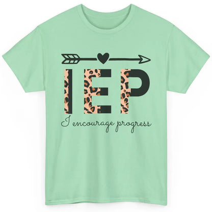 SPED Teacher I Encourage Progress IEP Squad Special Edu Gift Classic Unisex T-Shirt