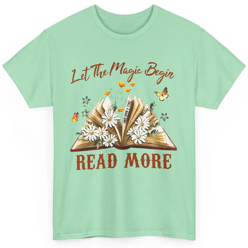 Aesthetic Read More Daisy Flowers Library Bookworm Butterfly Classic Unisex T-Shirt