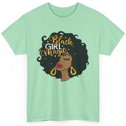 Black Girl Magic Afro Girls Melanin Black Woman Black Queen Classic Unisex T-Shirt