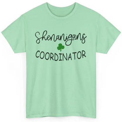 Funny Certified Shenanigans Coordinator St Patricks Day Gift Classic Unisex T-Shirt