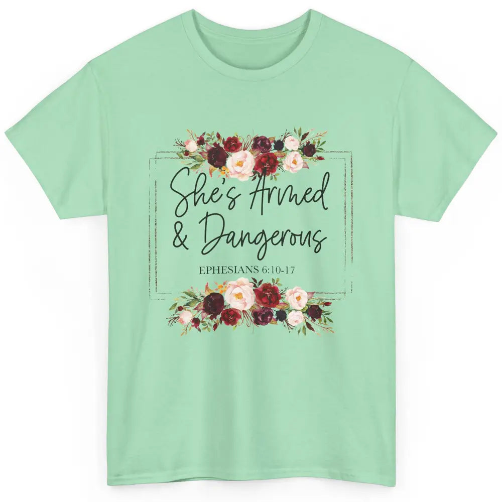 Floral She's Armed And Dangerous Bible Verse Christian Faith Classic Unisex T-Shirt