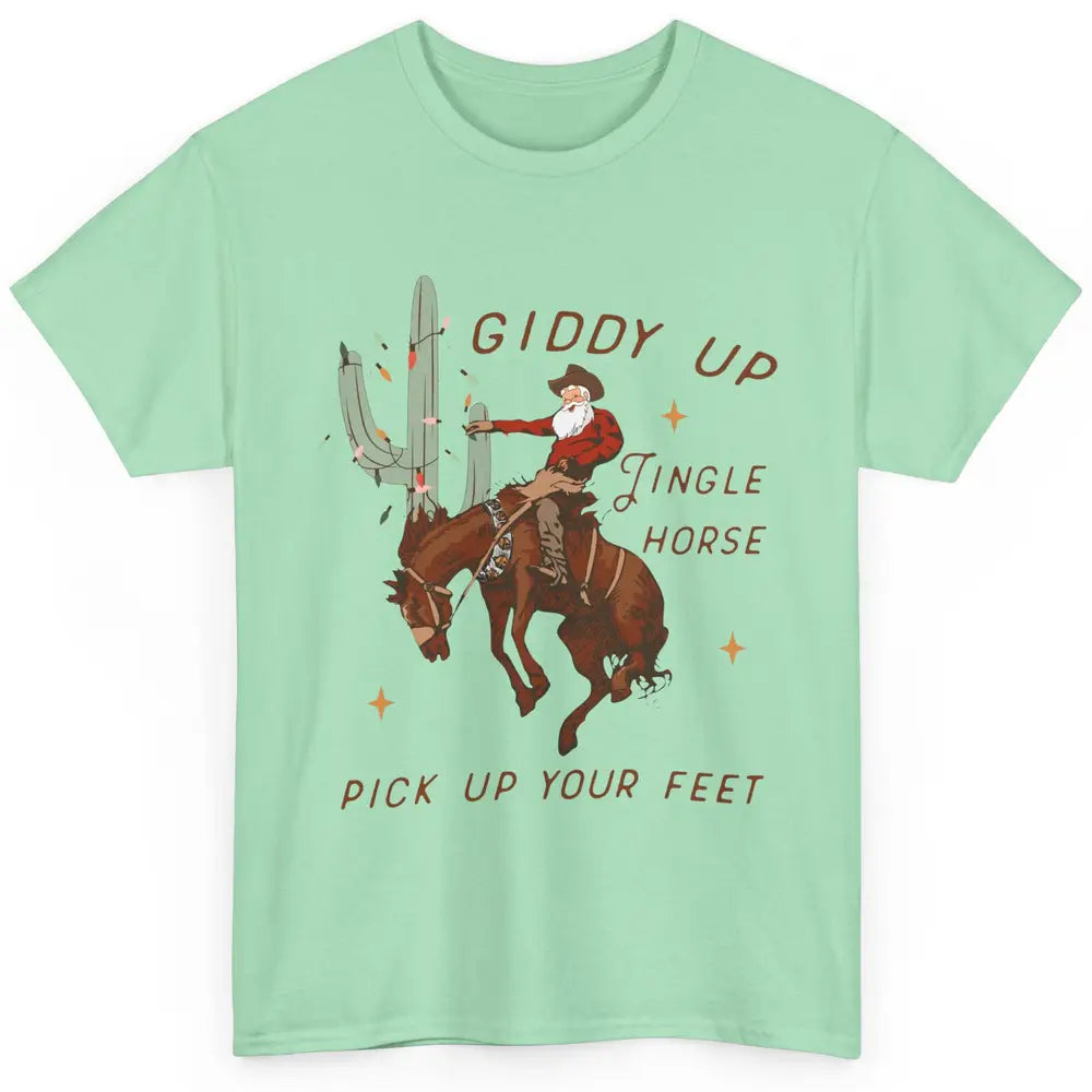 Cowboy Santa Giddy Up Jingle Horse Pick Up Western Christmas Classic Unisex T-Shirt