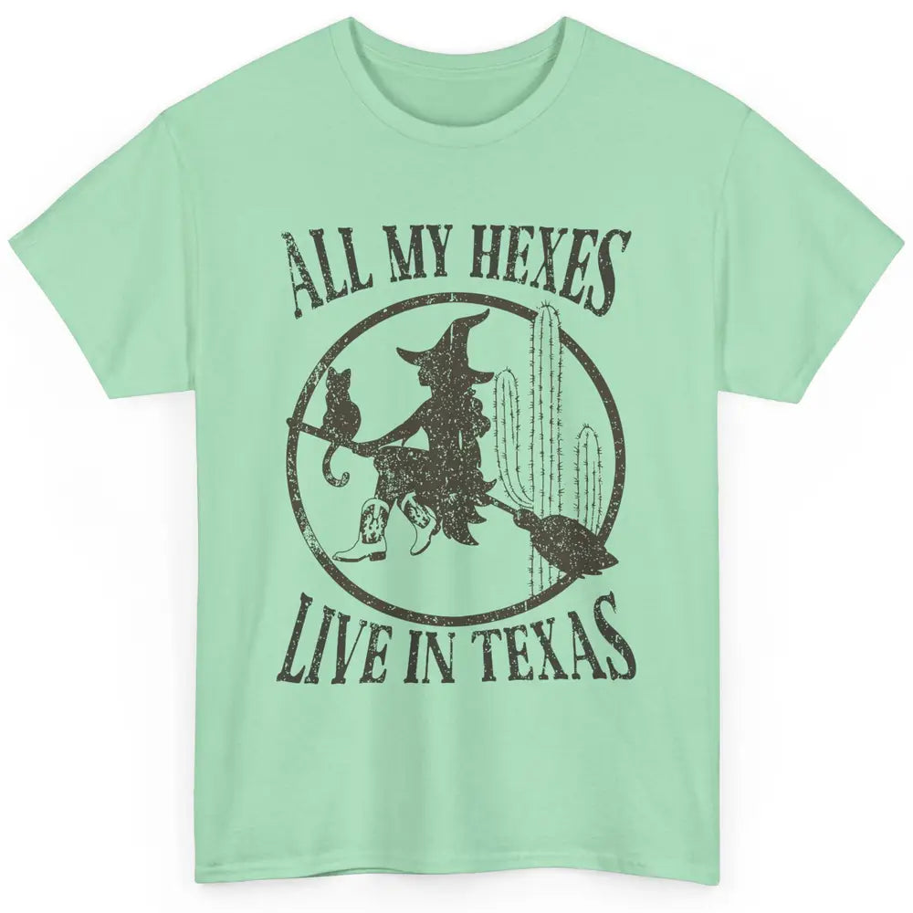 Cowgirl Witch All My Hexes Live in Texas Western Halloween Classic Unisex T-Shirt