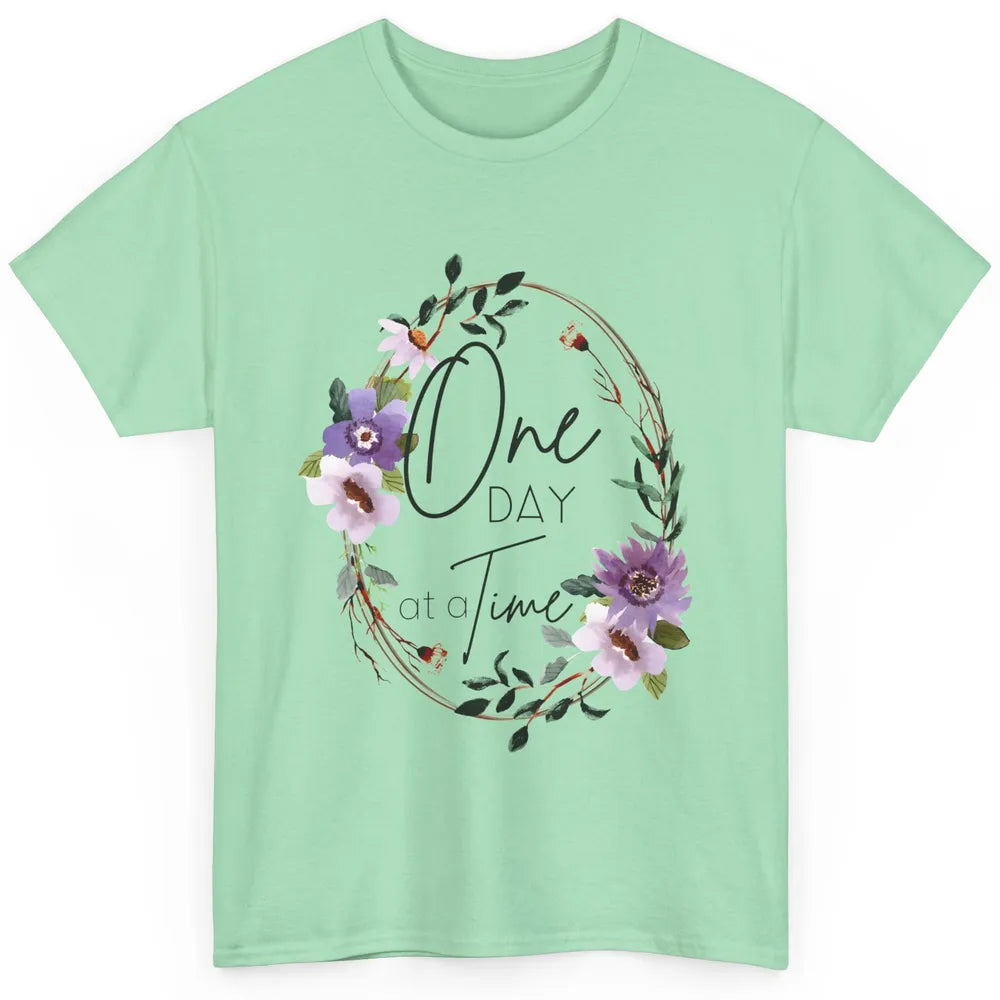 Floral Christian One Day At A Time Bible Verse Religious Classic Unisex T-Shirt