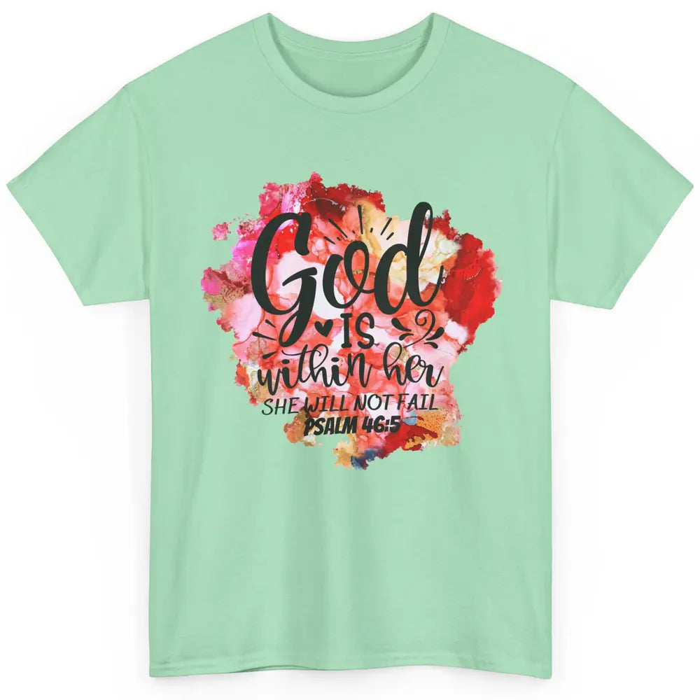 Christian God's Within Her She Will Not Fail Bible Religious Classic Unisex T-Shirt