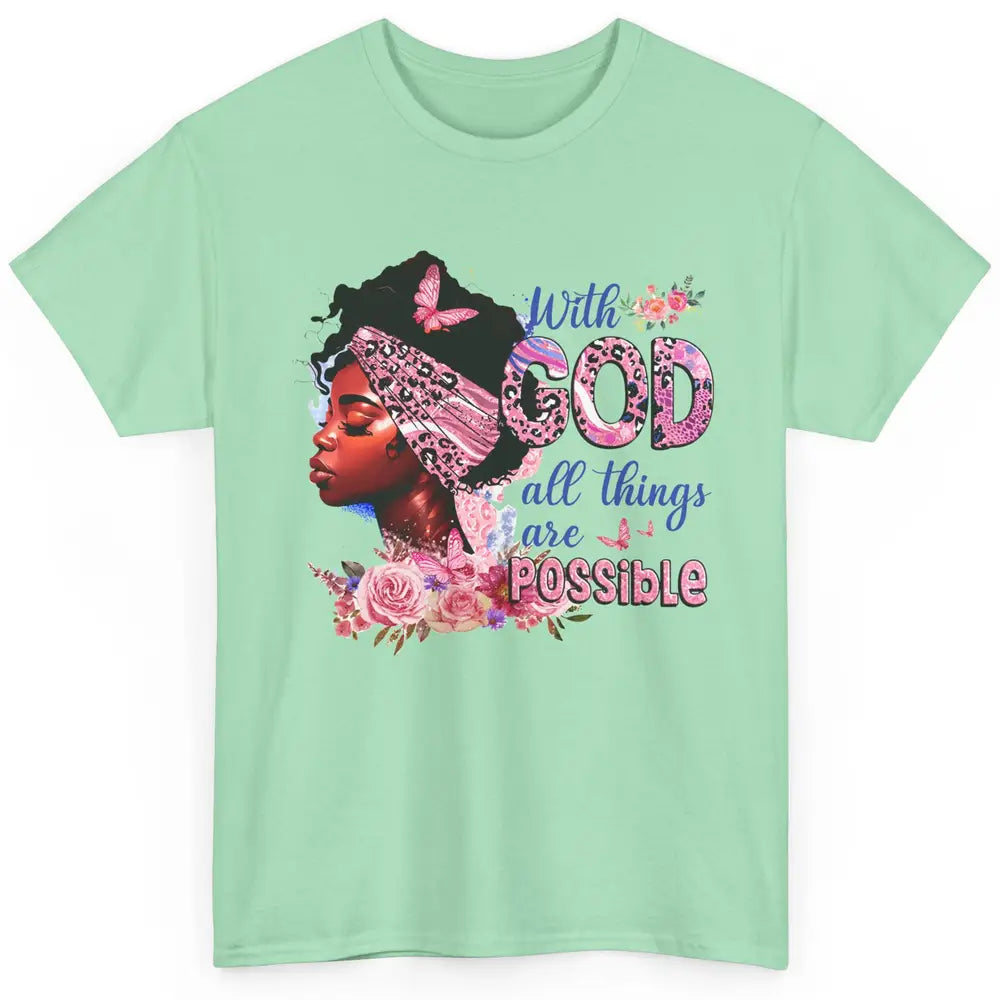 Afro Woman With God All Things Are Possible Bible Religious Classic Unisex T-Shirt