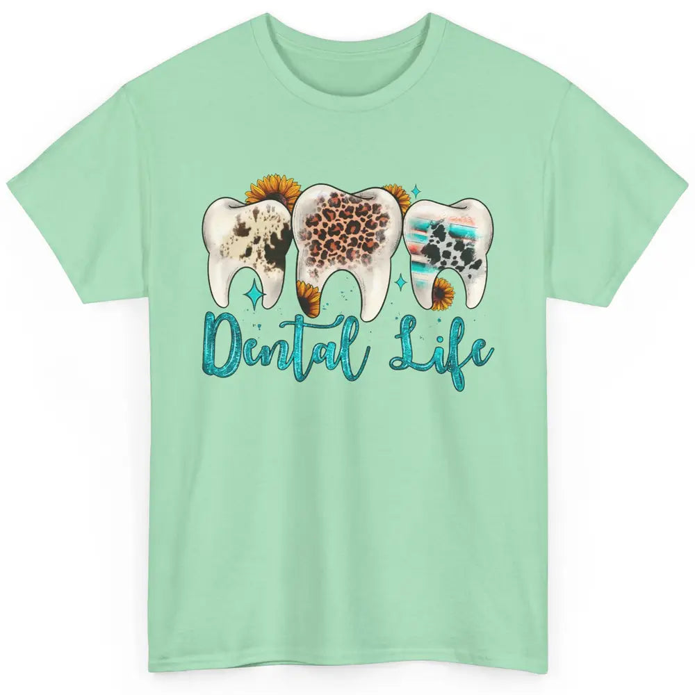 Western Dental Life Tooth Leopard Flower Dentist Hygienist Classic Unisex T-Shirt