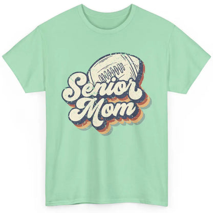 Retro Senior Mom Football Class Of 2022 Graduate Mom Gift Classic Unisex T-Shirt