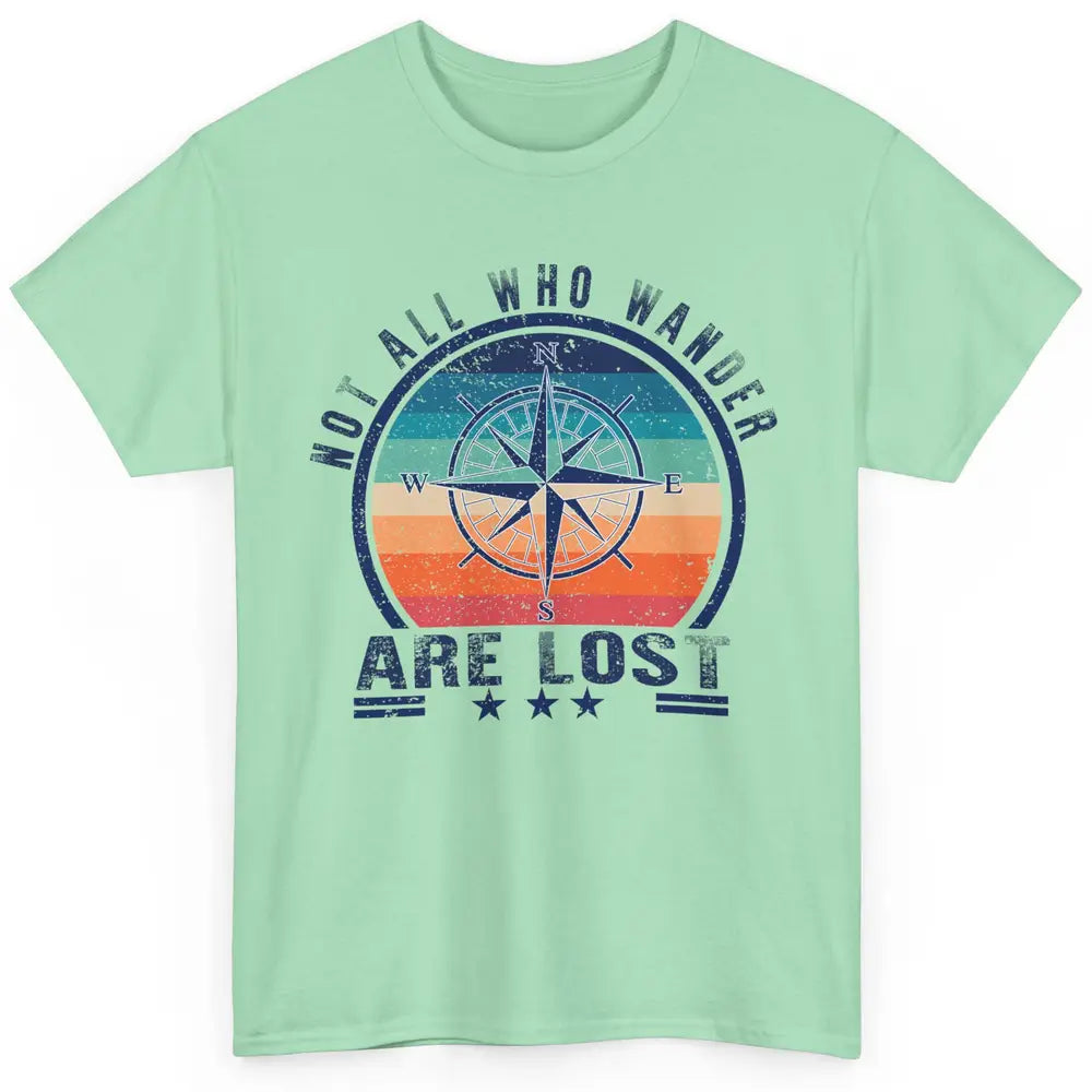 Vintage Compass Not All Who Wander Are Lost Camping Hiking Classic Unisex T-Shirt