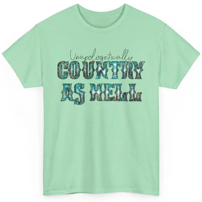 Vintage Unapologetically Country As Hell Western Country Classic Unisex T-Shirt