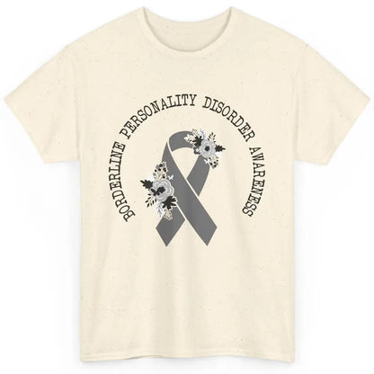 Borderline Personality Disorder Awareness BPD Gray Ribbon Classic Unisex T-Shirt