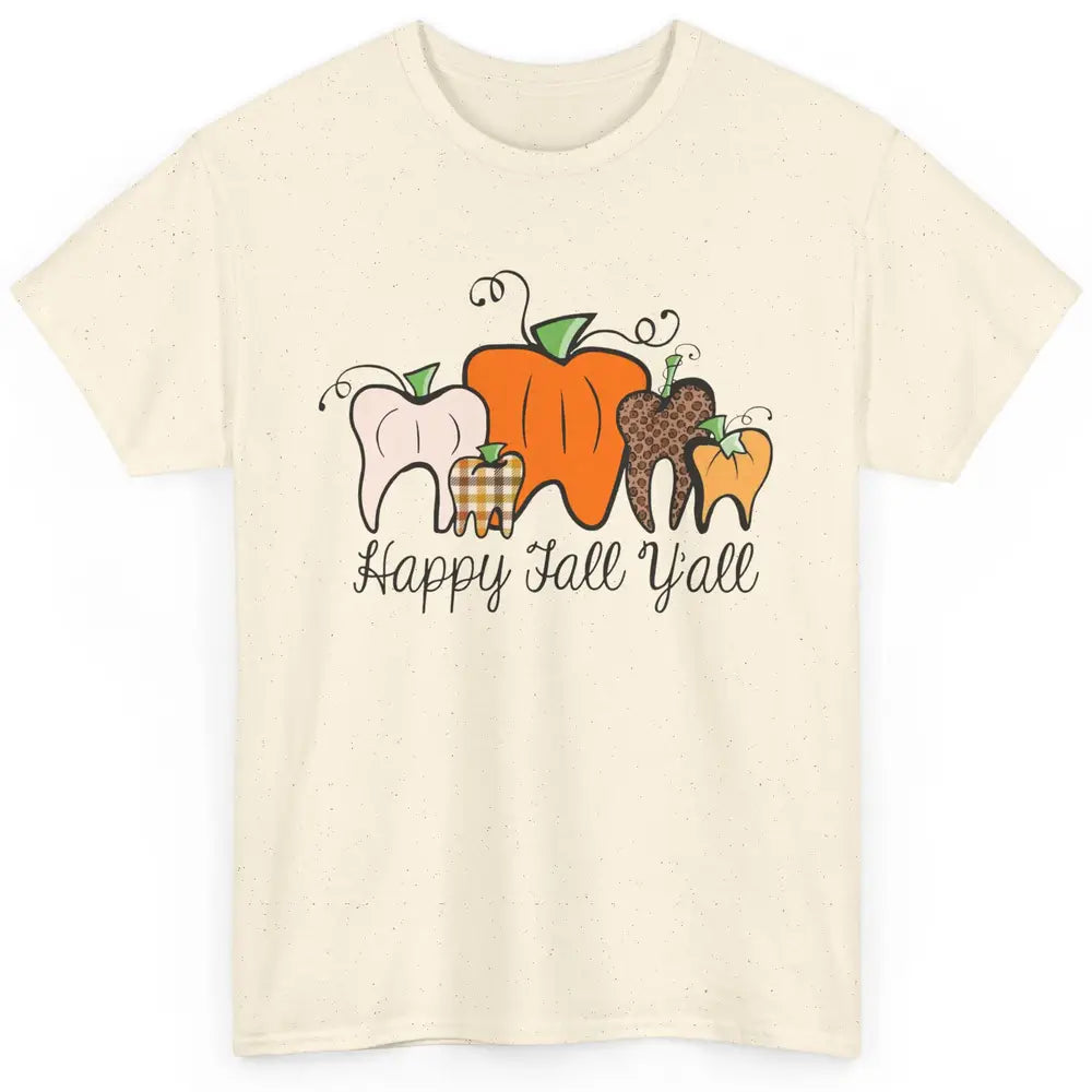 Funny Dentist Happy Fall Yall Pumpkin Teeth Dental Halloween Classic Unisex T-Shirt