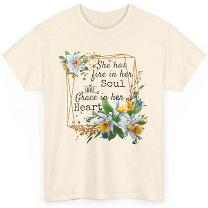 Floral She Has Fire In Her Soul Grace In Her Heart Christian Classic Unisex T-Shirt