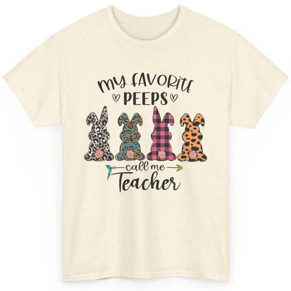 Easter Day My Favorite Peeps Calls Me Teacher Easter Bunny Classic Unisex T-Shirt