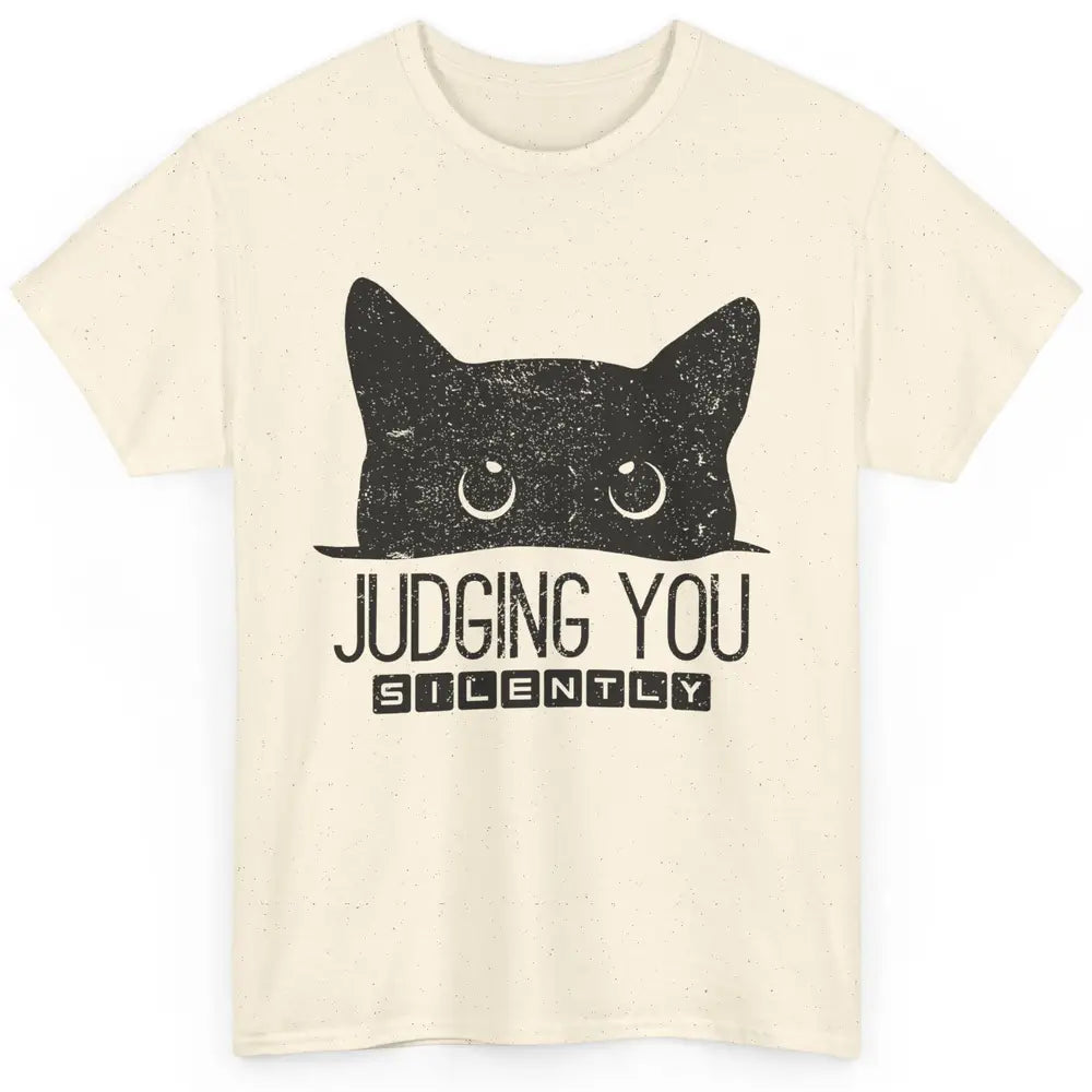 Funny Black Cat Judging You Silently Sarcastic Cat Mom Gift Classic Unisex T-Shirt