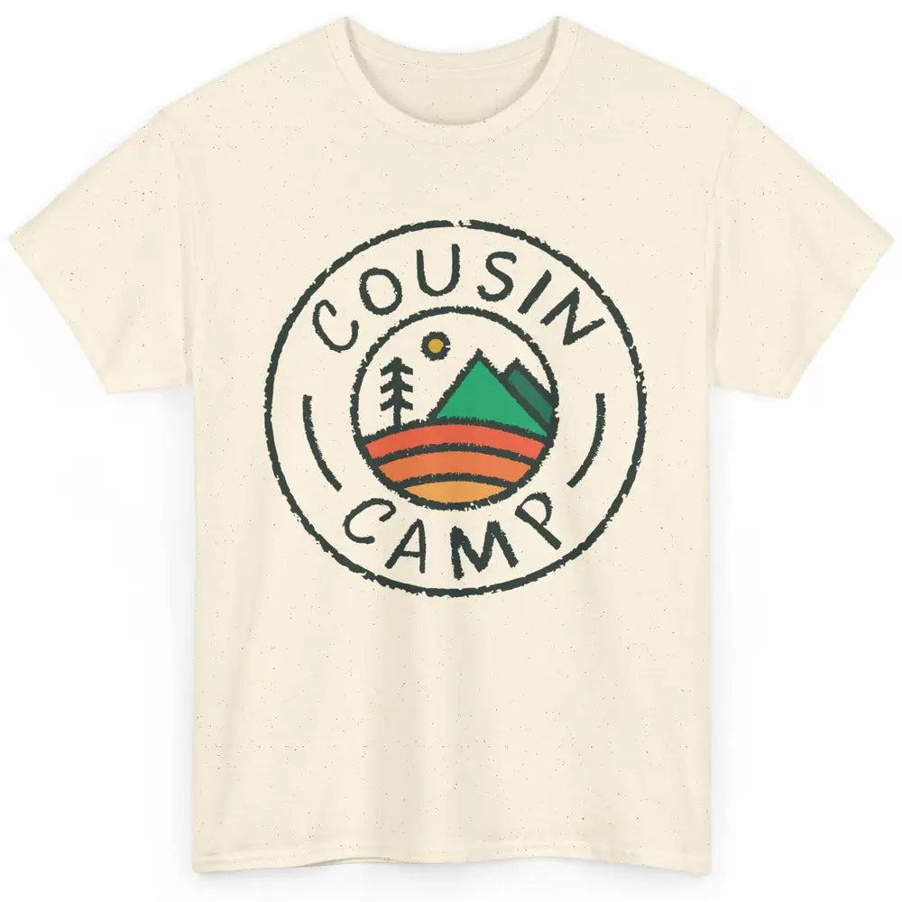 Cousin Camp Camping Family Camping Friends Camping Club Gift Classic Unisex T-Shirt